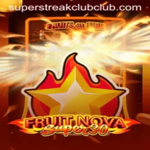 FruitrNovaSupe30: Unveiling the Super Streak Club Experience