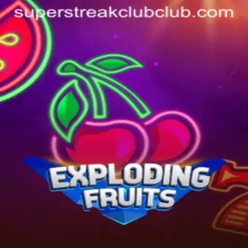 ExplodingFruits: The Thrilling Game Taking the Super Streak Club by Storm