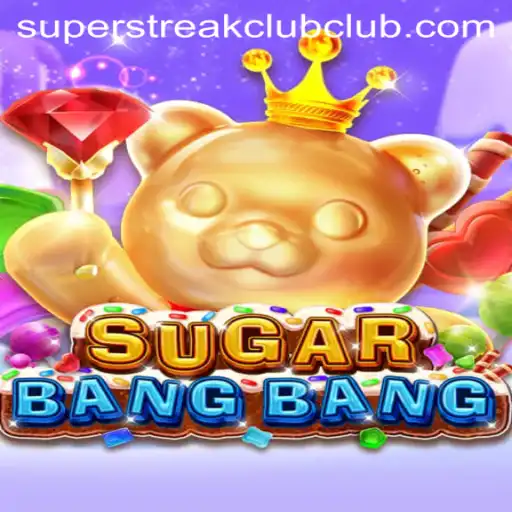 SUGARBANGBANG: An Exciting Voyage into the Super Streak Club