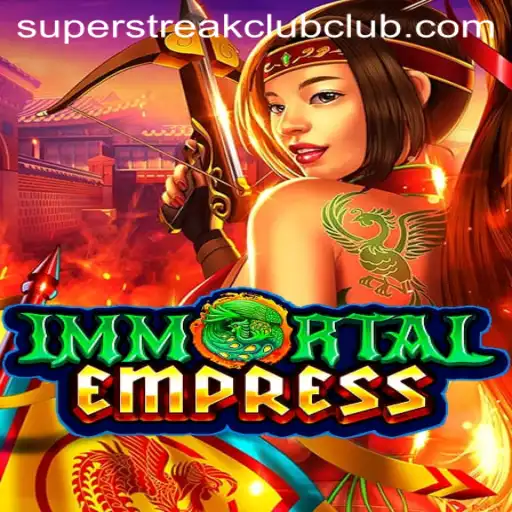 ImmortalEmpress: Conquer the Realms with Super Streak Club